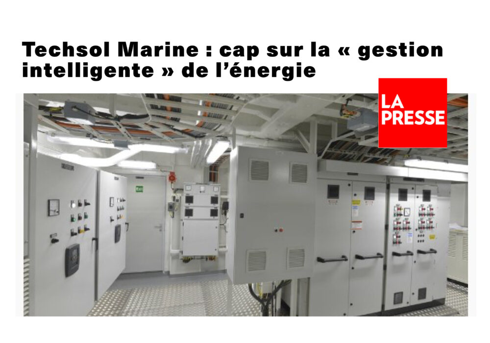 Techsol Marine : cap sur la « gestion intelligente » de l’énergie